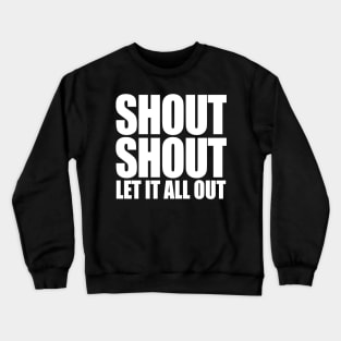 Tears For Fears - SHOUT! Crewneck Sweatshirt